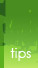 Tips